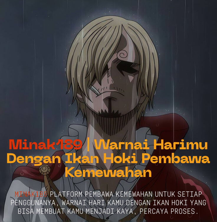 Minak189 | Warnai Harimu Dengan Ikan Hoki Pembawa Kemewahan